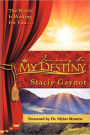 Journey to My Destiny: The World Is Waiting for You...