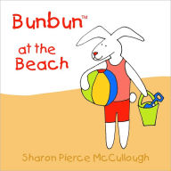 Title: Bunbun at the Beach, Author: Sharon Pierce McCullough