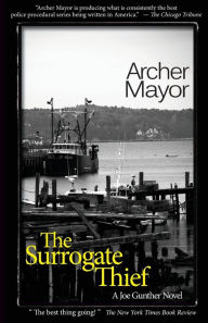 Title: The Surrogate Thief (Joe Gunther Series #15), Author: Archer Mayor