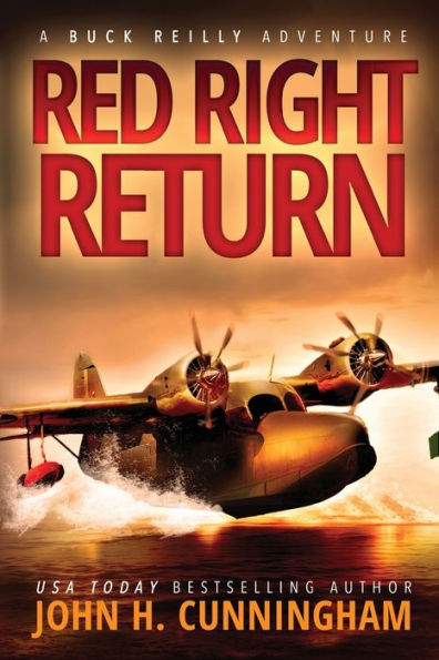 Red Right Return (Buck Reilly Adventure Series)