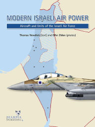 Modern Israeli Air Power: Aircraft and Units of the Israeli Air Force