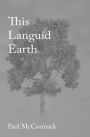 This Languid Earth