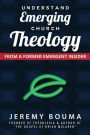Understand Emerging Church Theology: From a Former Emergent Insider