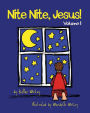 Nite Nite, Jesus!: Volume 1