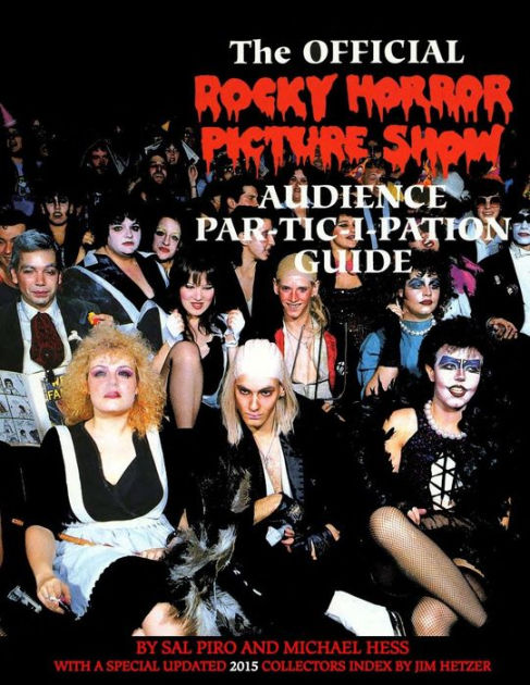 Rocky Horror Picture Show: Audience Part-tic-i-pation Guide by