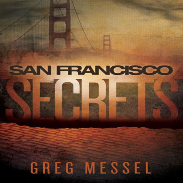 San Francisco Secrets: Sam Slater Mysteries
