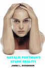 Natalie Portman's Stark Reality: A Biography