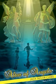 Title: Jack Taylor Cases: Altar of Angels, Author: C N Wynn