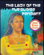 The Lady of the Turquoise Pendant