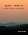 The State of the Ozarks: Essays and Photos from the Ozark Mountain Region