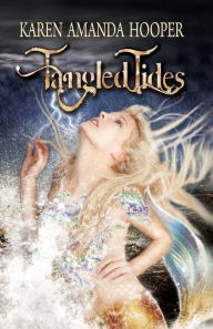 Title: Tangled Tides, Author: Karen Amanda Hooper