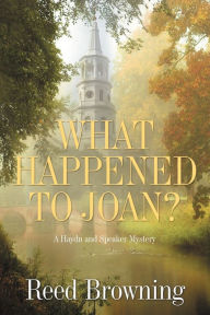 Title: What Happened to Joan?, Author: Reed Browning
