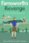Alternative view 1 of Farnsworth's Revenge: A Rollo Hemphill Misadventure