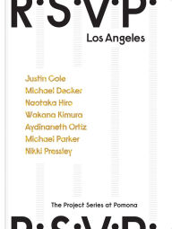 Title: R.S.V.P. Los Angeles: The Project Series at Pomona, Author: Doug Harvey