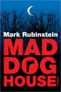 Mad Dog House