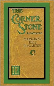 The Corner Stone (Annotated)