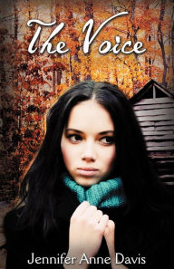 Title: The Voice, Author: Jennifer Anne Davis