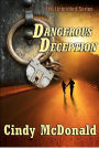 Dangerous Deception: An Unbridled Adventure