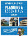 Backpacking Europe Planning & Essentials Guide