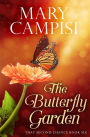The Butterfly Garden: That Second Chance, Book 6
