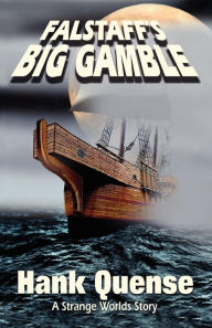 Title: Falstaff's Big Gamble, Author: Hank Quense