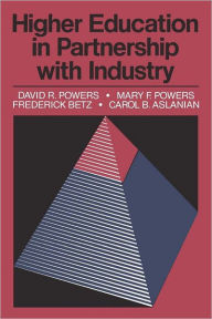 Title: Higher Education in Partnership with Industry, Author: Mary F Powers