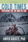 Cold Times: How to Prepare for the Mini Ice Age