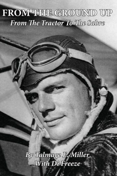From the Ground Up: From the Tractor to the Sabre