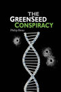 The GreenSeed Conspiracy