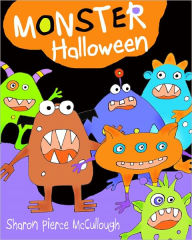 Title: Monster Halloween, Author: Sharon Pierce McCullough