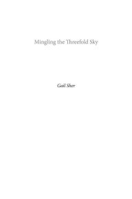 Mingling the Threefold Sky