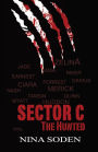SECTOR C ~ The Hunted