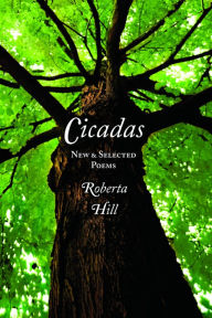 Title: Cicadas: New & Selected Poems, Author: Roberta Hill Whiteman