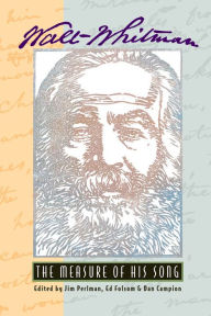 Title: Walt Whitman: The Measure of His Song, Author: Jim Perlman