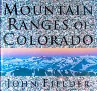 Title: Mountain Ranges of Colorado, Author: John Fielder