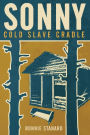 SONNY, Cold Slave Cradle