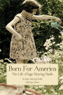 Born for America: The Story of Inge Meyring Smith
