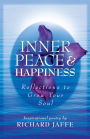 Inner Peace and Happiness: Reflections to Grow Your Soul