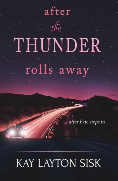 After the Thunder Rolls Away: ... after Fate steps in