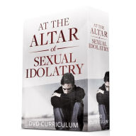Title: At The Altar Of Sexual Idolatry DVD Curriculum, Author: Steve Gallagher
