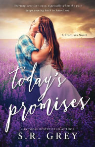 Title: Today's Promises: Promises #2, Author: S R Grey