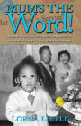 Mum's The Word!