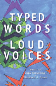 Title: Typed Words, Loud Voices, Author: Amy Sequenzia