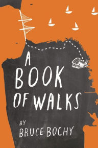 Title: A Book of Walks, Author: Bruce Bochy