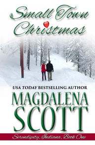 Title: Small Town Christmas, Author: Magdalena Scott