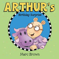 Title: Arthur's Birthday Surprise (Arthur Series), Author: Marc Brown