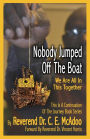 Nobody Jumped Off The Boat: We Are All In This Together