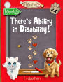 There's Ability in Disability!