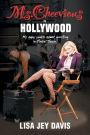 Ms. Cheevious in Hollywood: My Zany Years Spent Working in Tinsel Town