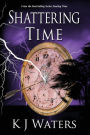 Shattering Time: Book 2
